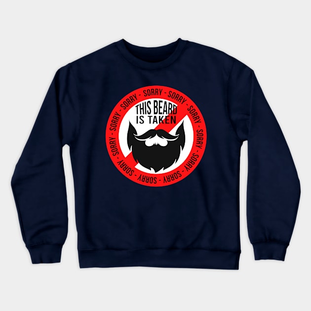 Sorry this Breard is taken Crewneck Sweatshirt by Stellart